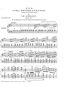 Partition No.7 - Duo  Nimm hin die Seele mein  from  Euryanthe , 10 Transcriptions from Weber s  Oberon ,  Der Freischütz , et  Euryanthe , Op.19