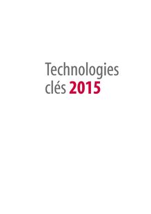 Technologies clés 2015 85 technologies clés dans sept secteurs économiques
