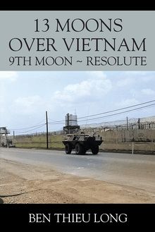 13 Moons over Vietnam: 9th Moon ~ Resolute