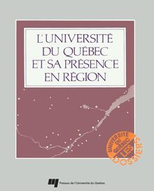L Université du Québec et sa présence en région
