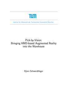 Pick-by-vision [Elektronische Ressource] : bringing HMD-based augmented reality into the warehouse / Björn Schwerdtfeger