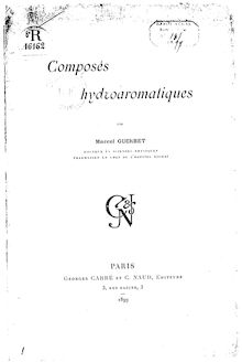 Composés hydroaromatiques / par Marcel Guerbet...