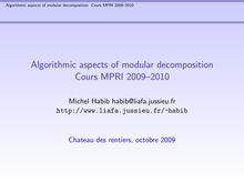 Algorithmic aspects of modular decomposition   Cours MPRI 2009--2010