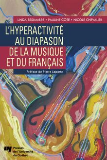 L Hyperactivité au diapason de la musique et du français