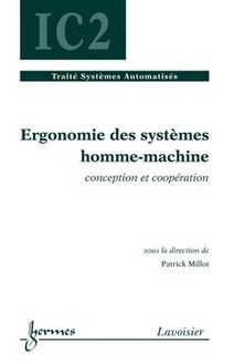 Ergonomie des systèmes homme-machine : Conception et coopération