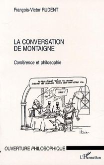 LA CONVERSATION DE MONTAIGNE