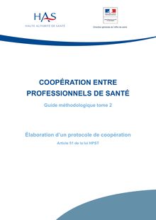 Coopération entre professionnels de santé  Élaboration d’un protocole de coopération – Article 51 de la loi HPST