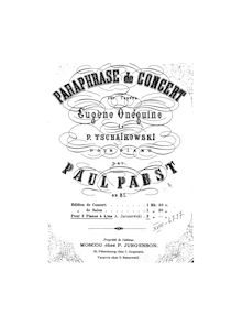 Partition complète, Concert Paraphrase on  Eugene Onegin, Op.81 par Paul Pabst