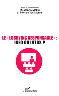 Le lobbying responsable : info ou intox ?