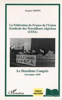 LA FEDERATION DE FRANCE DE L UNION SYNDICALE DES TRAVAILLEURS ALGERIENS (USTA)