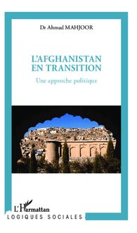 L Afghanistan en transition
