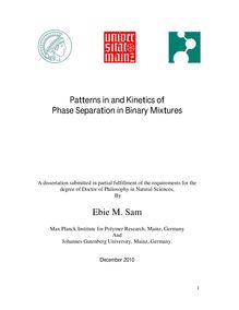 Patterns in and kinetics of phase separation in binary mixtures [Elektronische Ressource] / by Ebie M. Sam