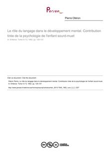 Le rôle du langage dans le développement mental. Contribution tirée de la psychologie de l enfant sourd-muet - article ; n°2 ; vol.5, pg 120-137