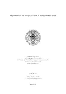 Phytochemical and biological studies of Parapiptadenia rigida [Elektronische Ressource] / vorgelegt von Cleber Alberto Schmidt