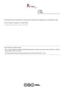 Problèmes d habileté manuelle étudiés d après les résultats de trois tests moteurs collectifs - article ; n°5 ; vol.5, pg 534-554
