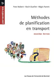 Méthodes de planification en transport : Deuxième édition