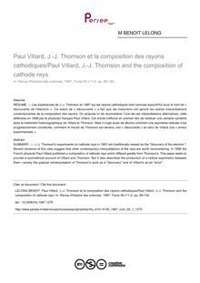 Paul Villard, J.-J. Thomson et la composition des rayons cathodiques/Paul Villard, J.-J. Thomson and the composition of cathode rays - article ; n°1 ; vol.50, pg 89-130