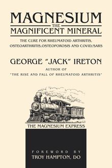 Magnesium The Magnificent Mineral