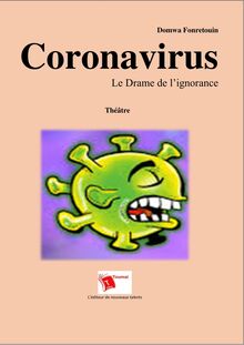 Coronavirus - Le Drame de l’ignorance