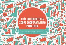 Guía introductoria sobre cooperativismo para Cuba