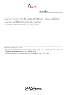 Laurent Hermel, Albert Louppe, Marc Musy : Banlieues 2015 : pour une véritable stratégie du suburbain   ; n°3 ; vol.14, pg 153-154
