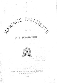 Le mariage d Annette / par Mie d Aghonne