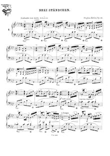 Partition complète, 3 Ständchen, Op.131, Heller, Stephen