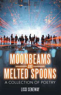 Moonbeams and Melted Spoons