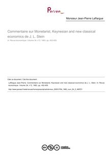 Commentaire sur Monetarist, Keynesian and new classical economics de J. L. Stein  ; n°2 ; vol.34, pg 402-405