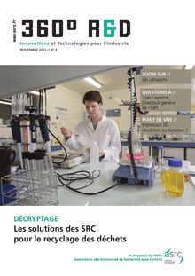 360° R&D // n°4 // Le magazine des Innovations et Technologies pour l Industrie