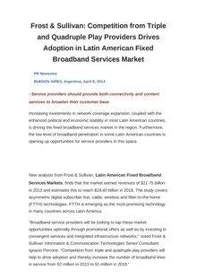 Frost & Sullivan: Competition from Triple and Quadruple Play Providers Drives Adoption in Latin American Fixed Broadband Services Market