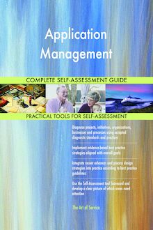 Application Management Complete Self-Assessment Guide