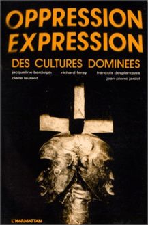 Oppression - Expression des cultures domines