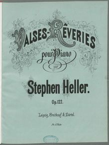 Partition complète, Valses-Rêveries, Op.122, Heller, Stephen