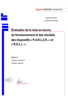 Evaluation de la mise en oeuvre, du fonctionnement et des résultats des dispositifs « P.A.R.L.E.R. » et « R.O.L.L. »