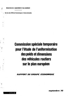 Commission spéciale temporaire pour l étude de l uniformisation des poids et dimensions des véhicules routiers sur le plan européen.