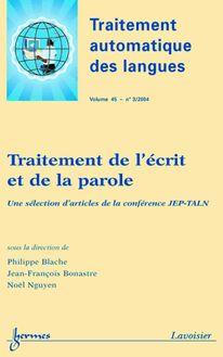 Traitement de l écrit et de la parole (Traitement automatique des langues Vol. 45 N° 3/2004)