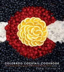 Colorado Cocktail Cookbook Vol 2