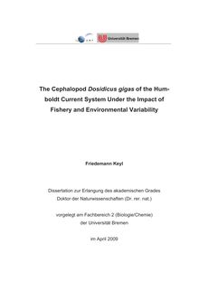 The cephalopod Dosidicus gigas of the Humboldt current system under the impact of fishery and environmental variability [Elektronische Ressource] / Friedemann Keyl