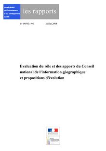 Evaluation du rôle et des apports du Conseil national de l information géographique et propositions d évolution