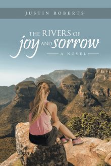 The Rivers of Joy and Sorrow