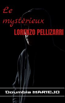Le mystérieux Lorenzo Pellizari