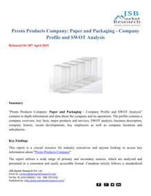 JSB Market Research: Presto Products Company: Paper and Packaging - Company Profile and SWOT Analysis