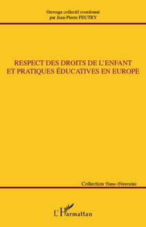 Respect des droits de l enfant et pratiques éducatives en Europe