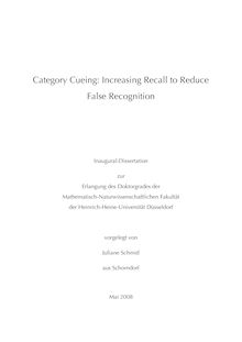 Category cueing: increasing recall to reduce false recognition [Elektronische Ressource] / vorgelegt von Juliane Schmid