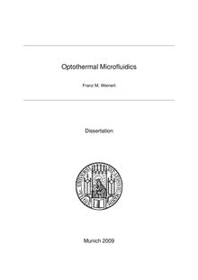 Optothermal microfluidics [Elektronische Ressource] / submitted by Franz Michael Weinert