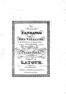 Partition Piano , partie, A Favourite Fandango, A Favourite Fandango Danced by Mrs. Williams on the Slack Wire, at the Olympic Theatre of Philadelphia with Variations for the Piano with Flute and Violin Accompaniment Ad Libitum. Danse favorite du Ballet Figaro.