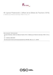49. Ignace Paderewski, L affaire de la Silésie de Teschen (1919) - article ; n°1 ; vol.41, pg 78-78
