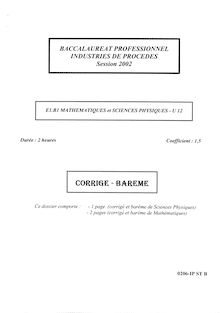 Corrige BACPRO INDUSTRIE PROC Mathematiques et sciences physiques 2002