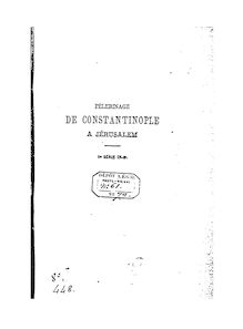 Pèlerinage de Constantinople à Jérusalem (3e édition) / par L. de Prunet
